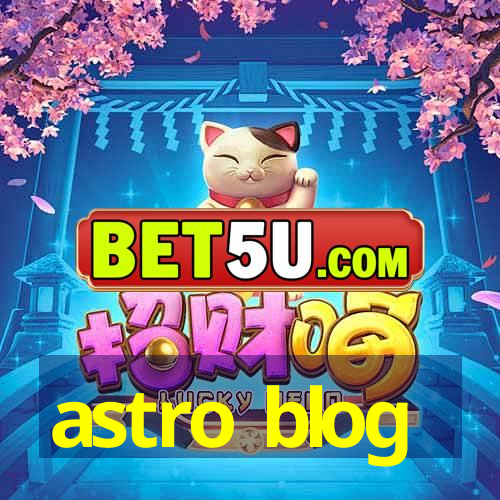 astro blog